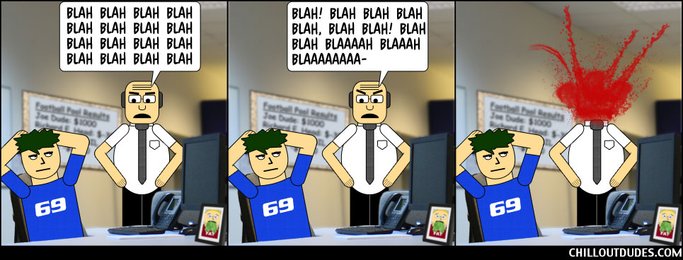 Chill Out Dudes #127: Blah Blah Blah