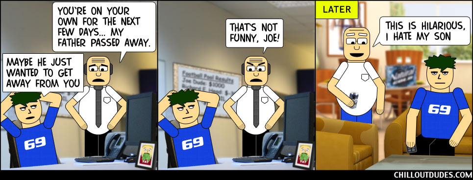 Chill Out Dudes #129: Fathers And Sons, Pt. 1