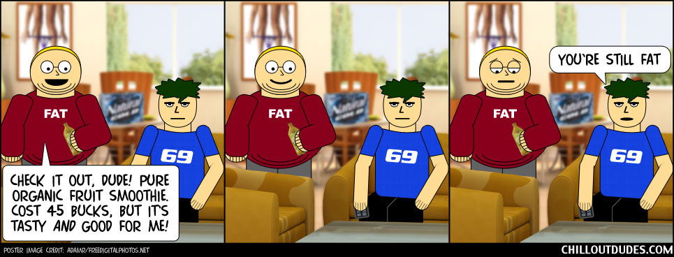 Chill Out Dudes #132: Smoothies Are Bullsh*t