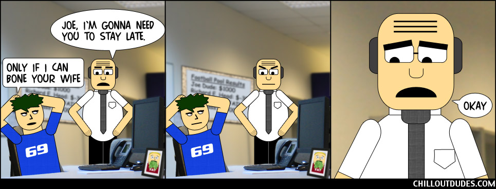 Chill Out Dudes #31: The Manager's Wife