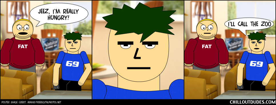 Chill Out Dudes #37: Fat On Display