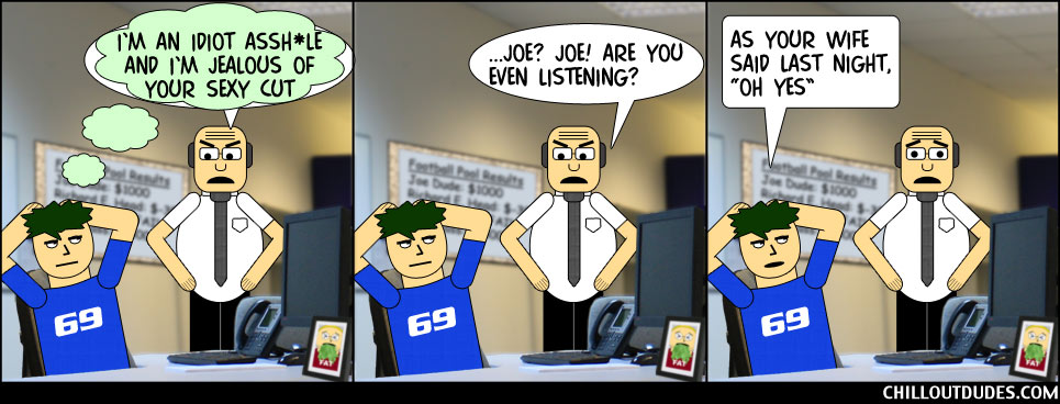 Chill Out Dudes #40: When Haters Are Jealous