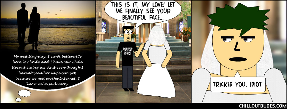 Chill Out Dudes #60: Marriage Is For Idiots, Part 3