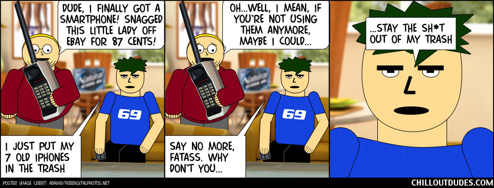 Chill Out Dudes #61: Finally Got A Smartphone