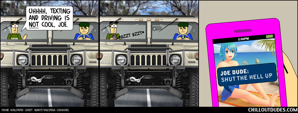 Chill Out Dudes #79: Always Text And Drive, Pt. 1